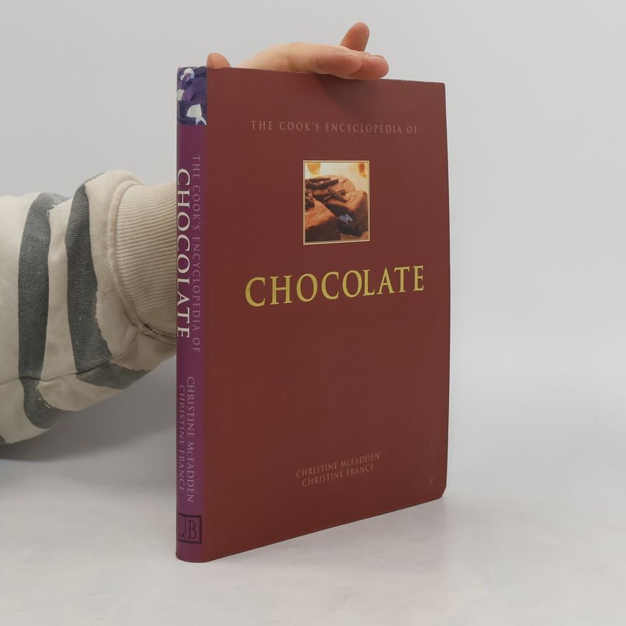 Christine McFadden The Cook's Encyclopedia of Chocolate