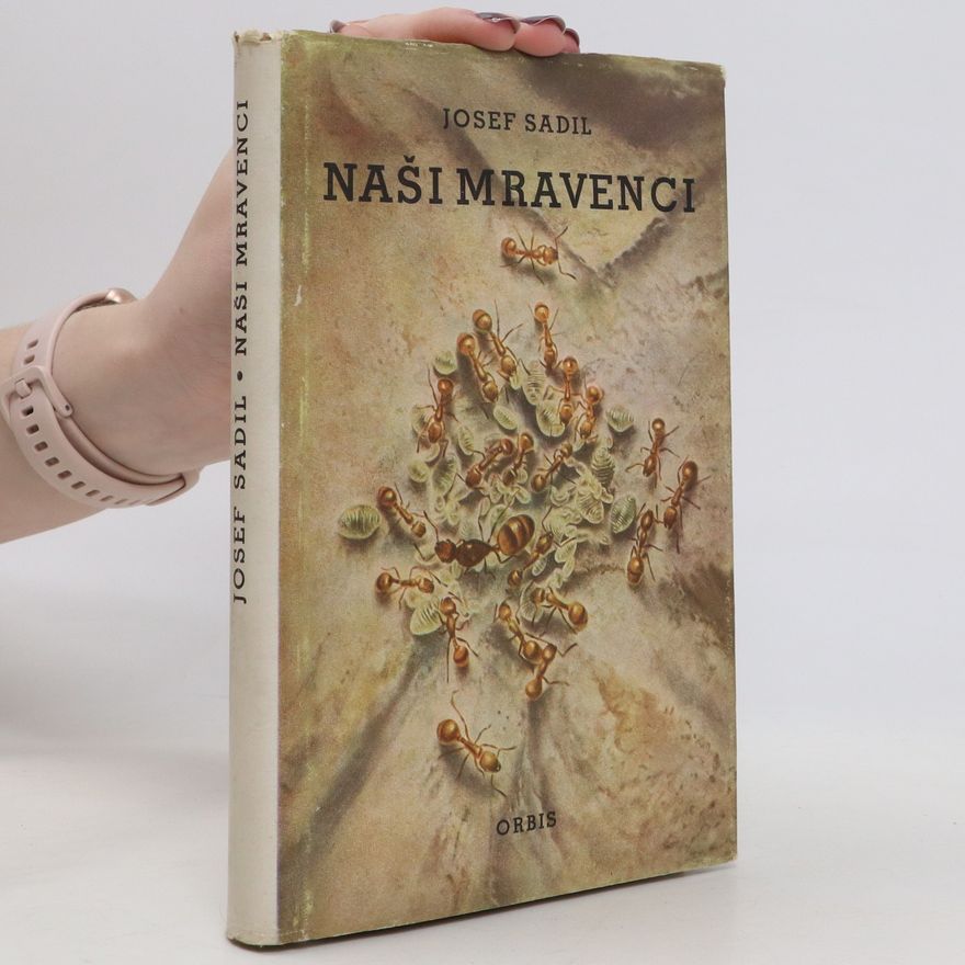 Josef Sadil Naši mravenci