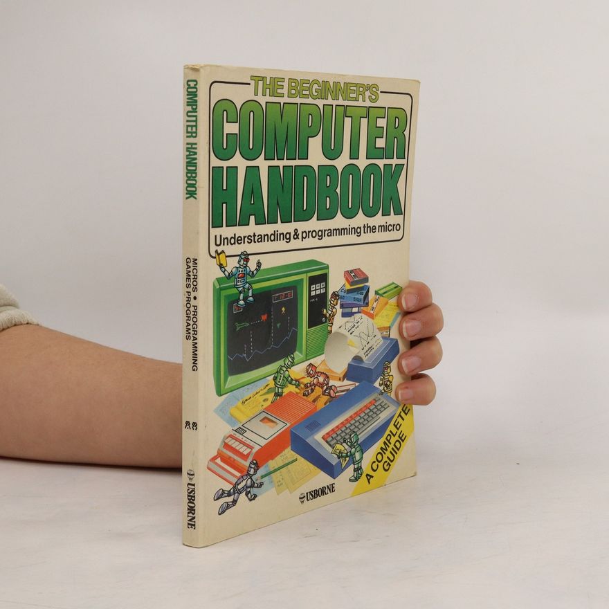 Kolektiv autorů The Beginner's Computer Handbook