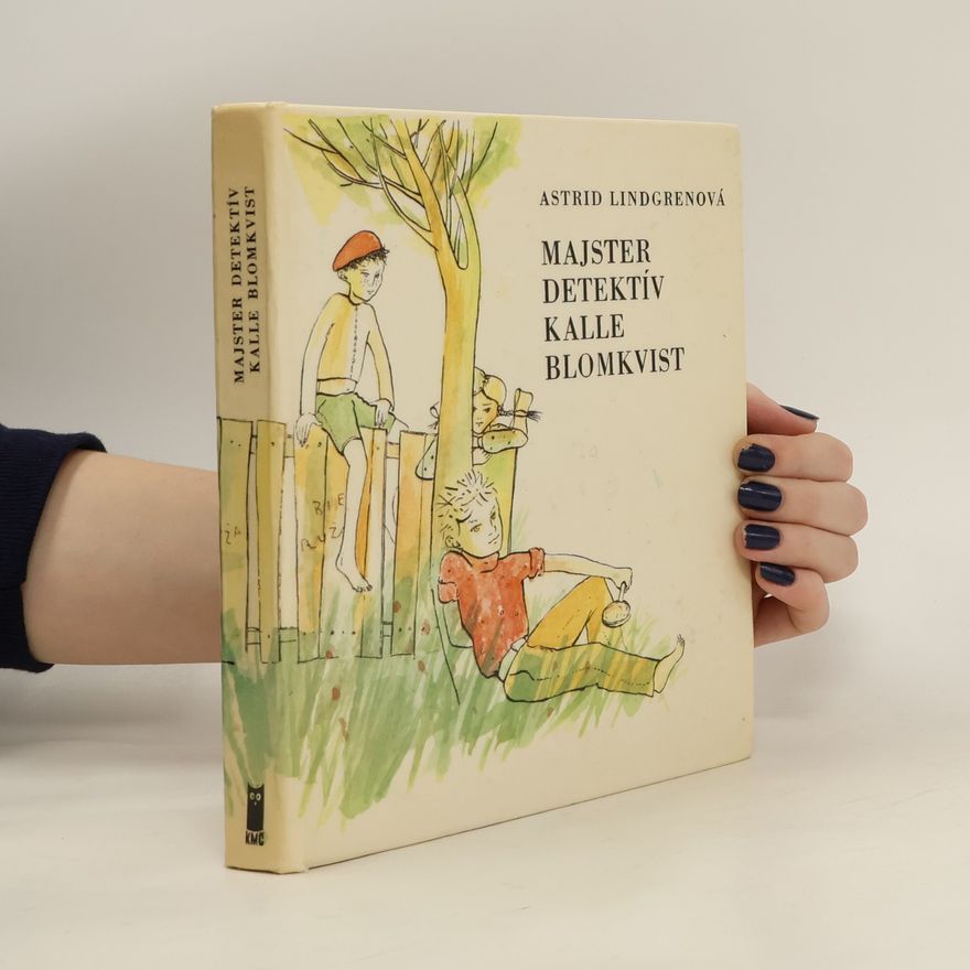 Astrid Lindgren Majster detektív Kalle Blomkvist