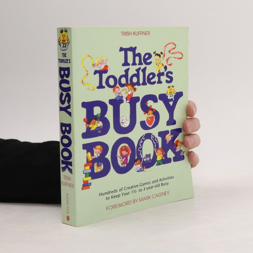 Trish Kuffner The Toddler's Busy Book