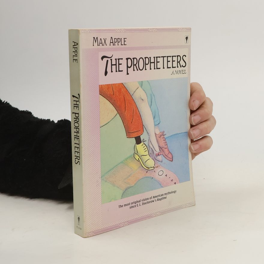 Max Apple The Propheteers