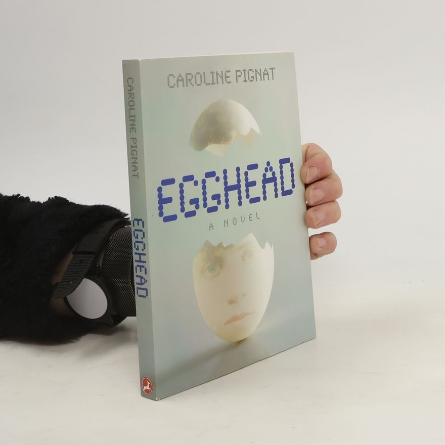 Caroline Pignat Egghead