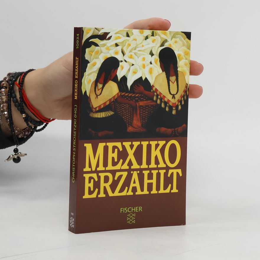 Christoph Strosetzki Mexiko erzählt