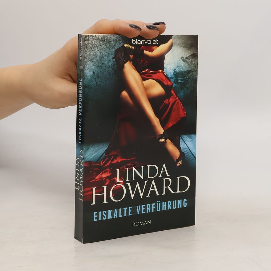Linda Howard Eiskalte Verführung