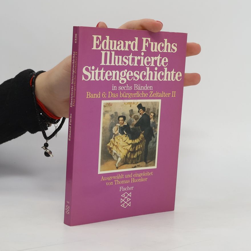 Eduard Fuchs Illustrierte Sittengeschichte