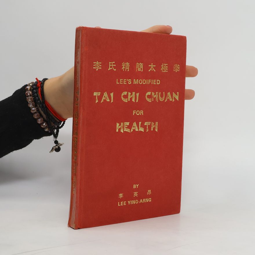 LEE Ying-arng Lee's Modified Tai Chi Chuan for Health