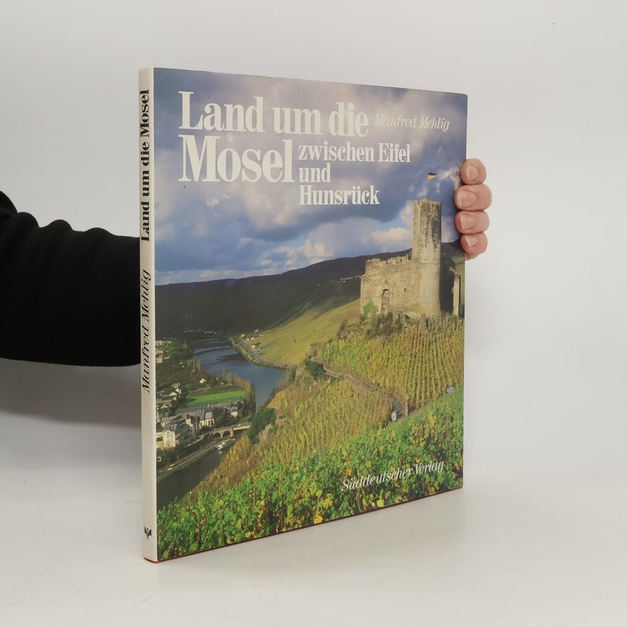 Manfred Mehlig Land um die Mosel