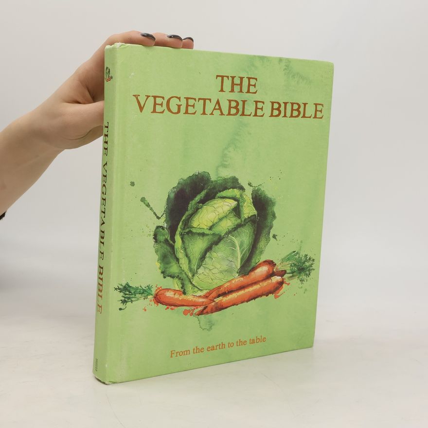Autores varios The Vegetable Bible