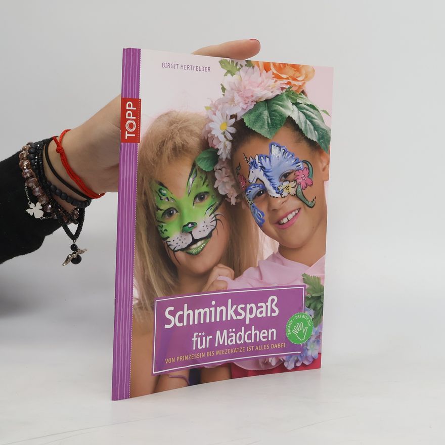 Birgit Hertfelder Schminkspaß für Mädchen