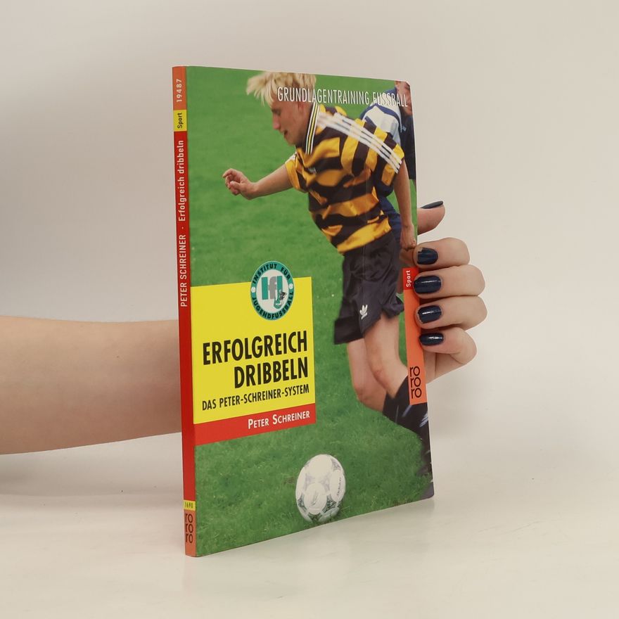 Peter Schreiner Erfolgreich dribbeln