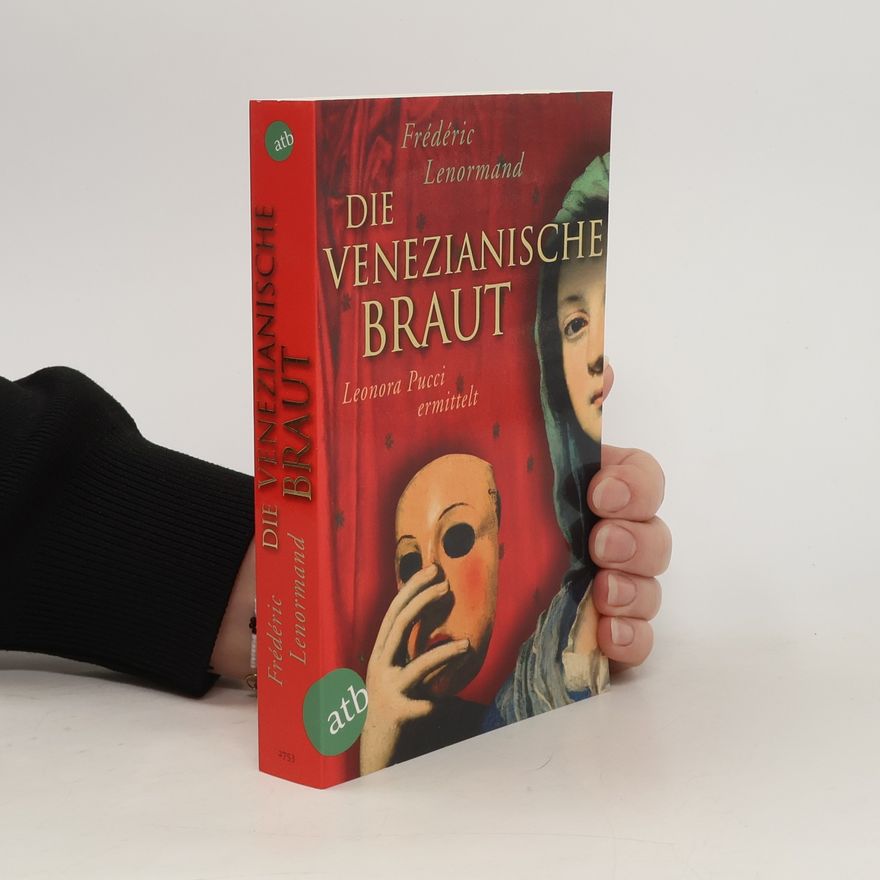 Frédéric Lenormand Die venezianische Braut