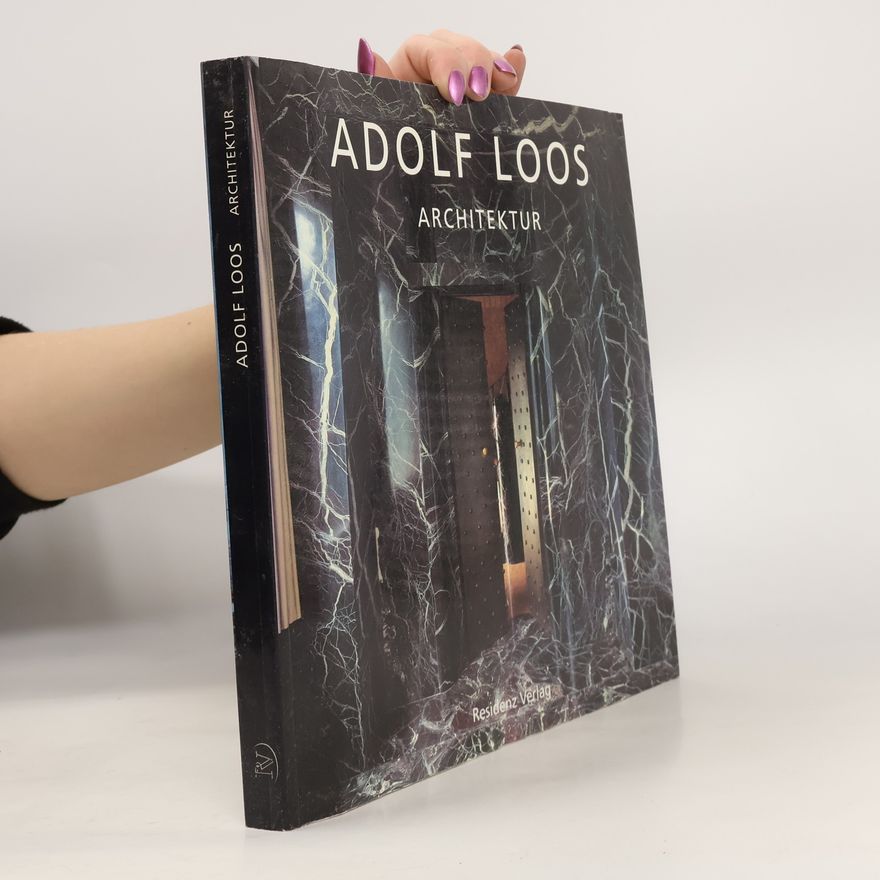 Maria Nievoll Adolf Loos. Architektur