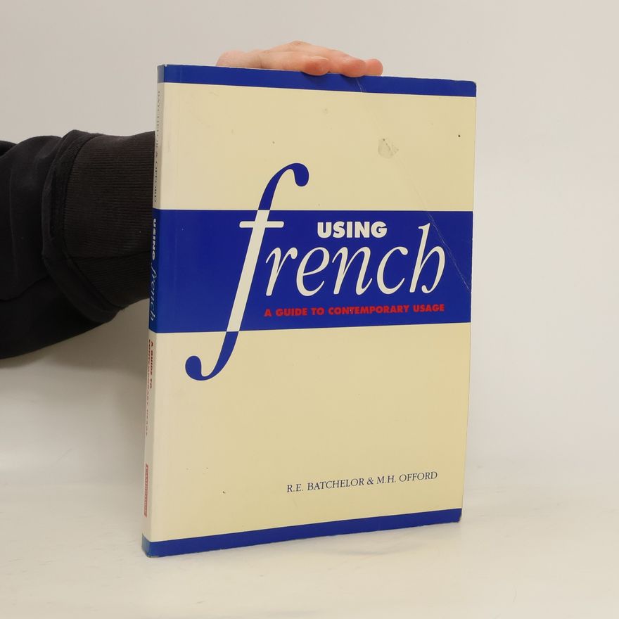 Ronald Ernest Batchelor Using French