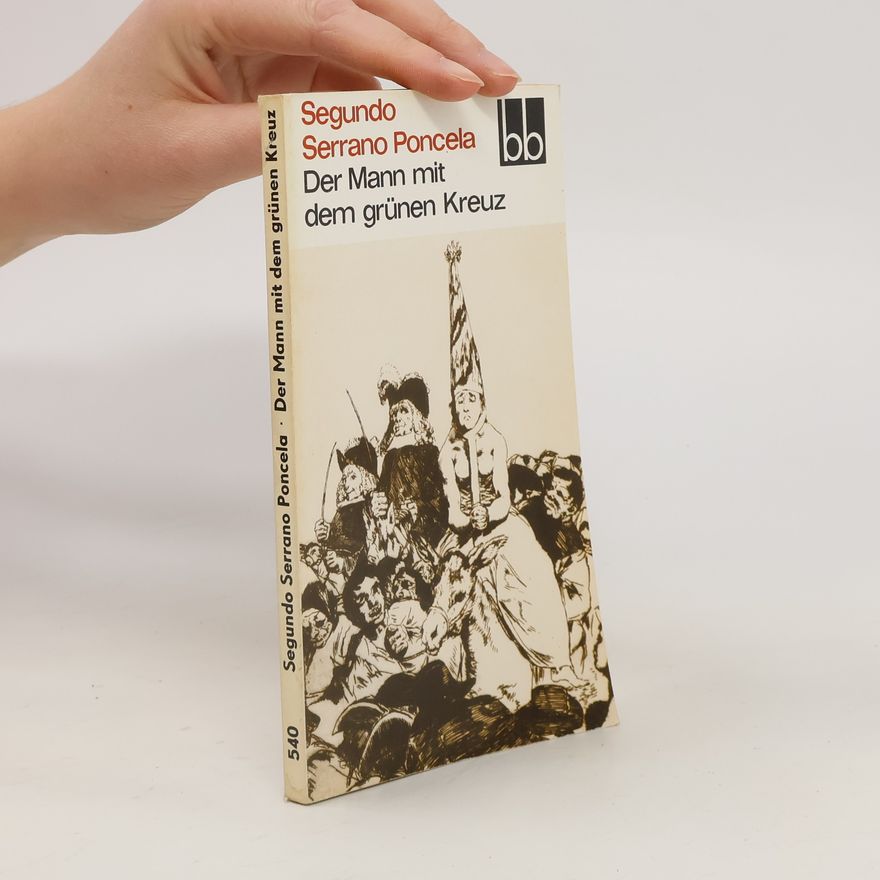 Segundo Serrano Poncela Der Mann mit dem grünen Kreuz