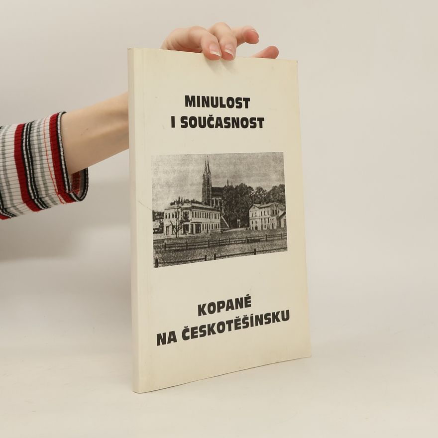 Various authors Minulost i současnost kopané na Českotěšínsku