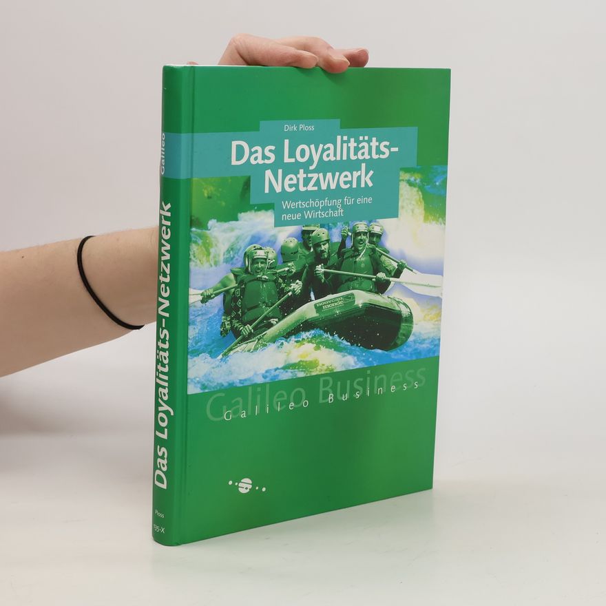 Dirk Ploss Das Loyalitäts-Netzwerk