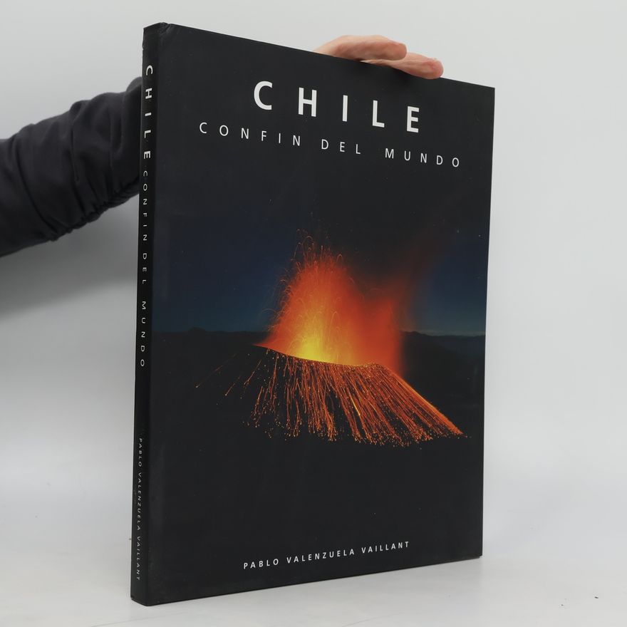 Various authors Chile: Confin del Mundo