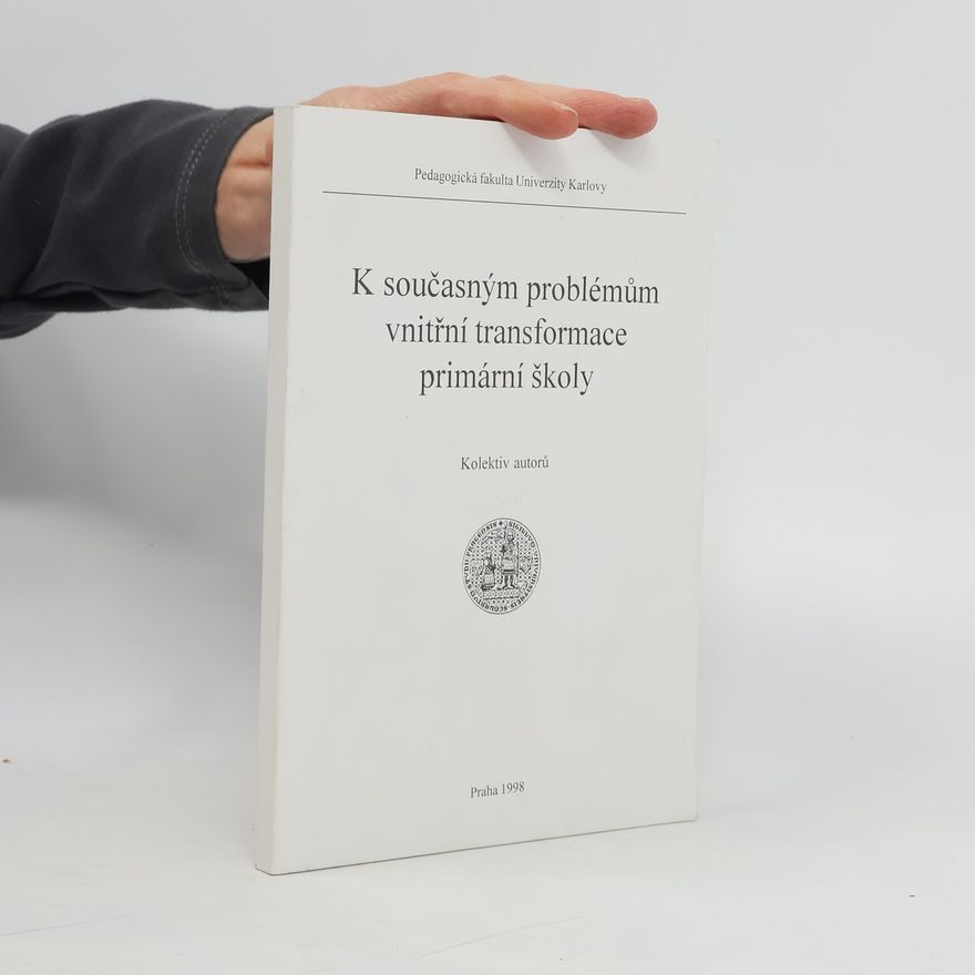 Various authors K současným problémům vnitřní transformace primární školy