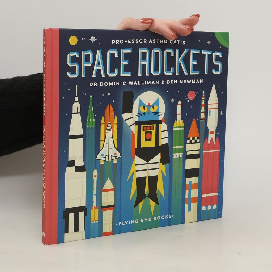 Dominic Walliman Professor Astro Cat's Space Rockets