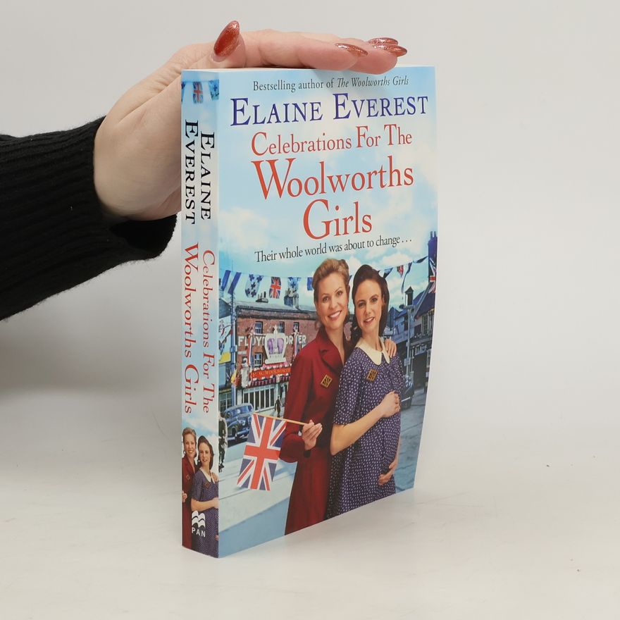 Elaine Everest Celebrations for the Woolworths Girls