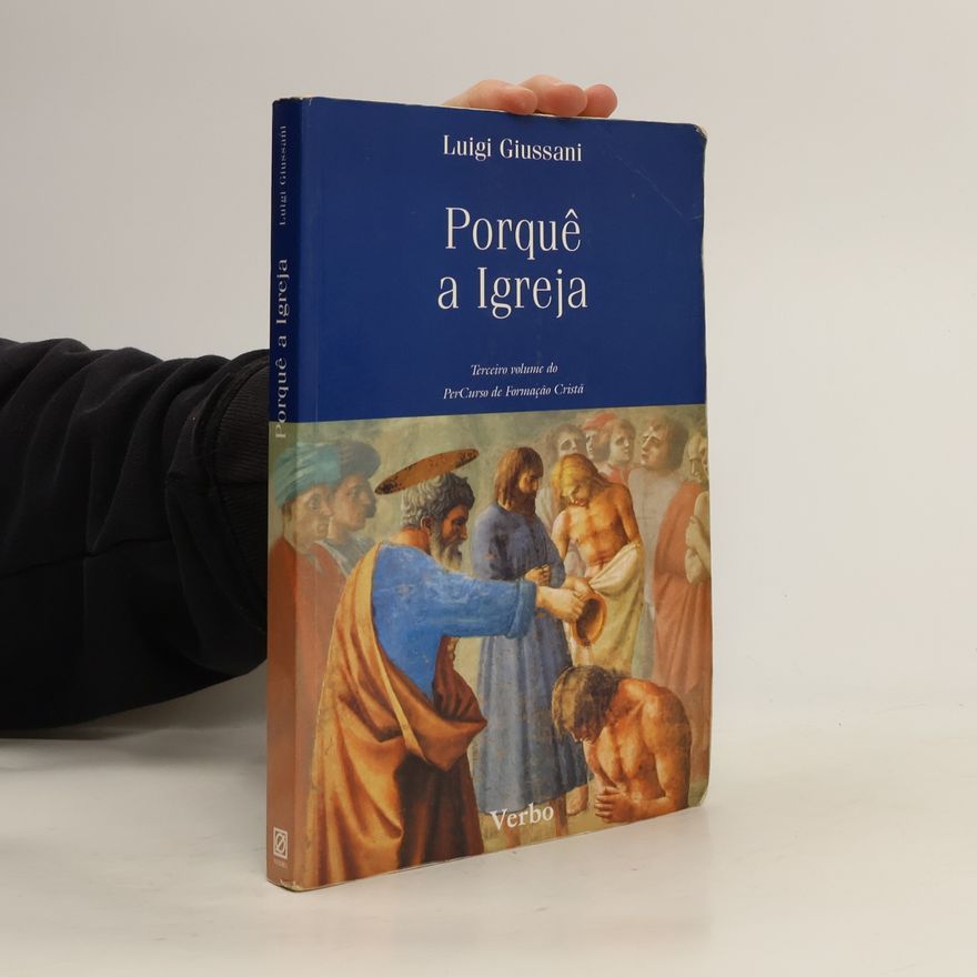 Luigi Giussani Porquê a Igreja