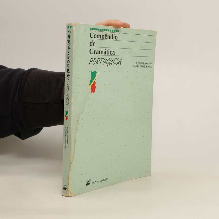 José M Nunes de Figueiredo Compêndio de Gramática: Portuguesa