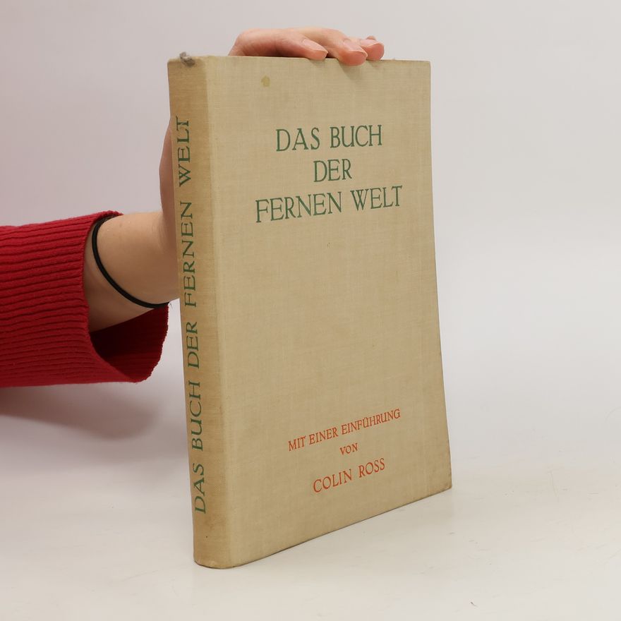 Colin Ross Das Buch der fernen Welt