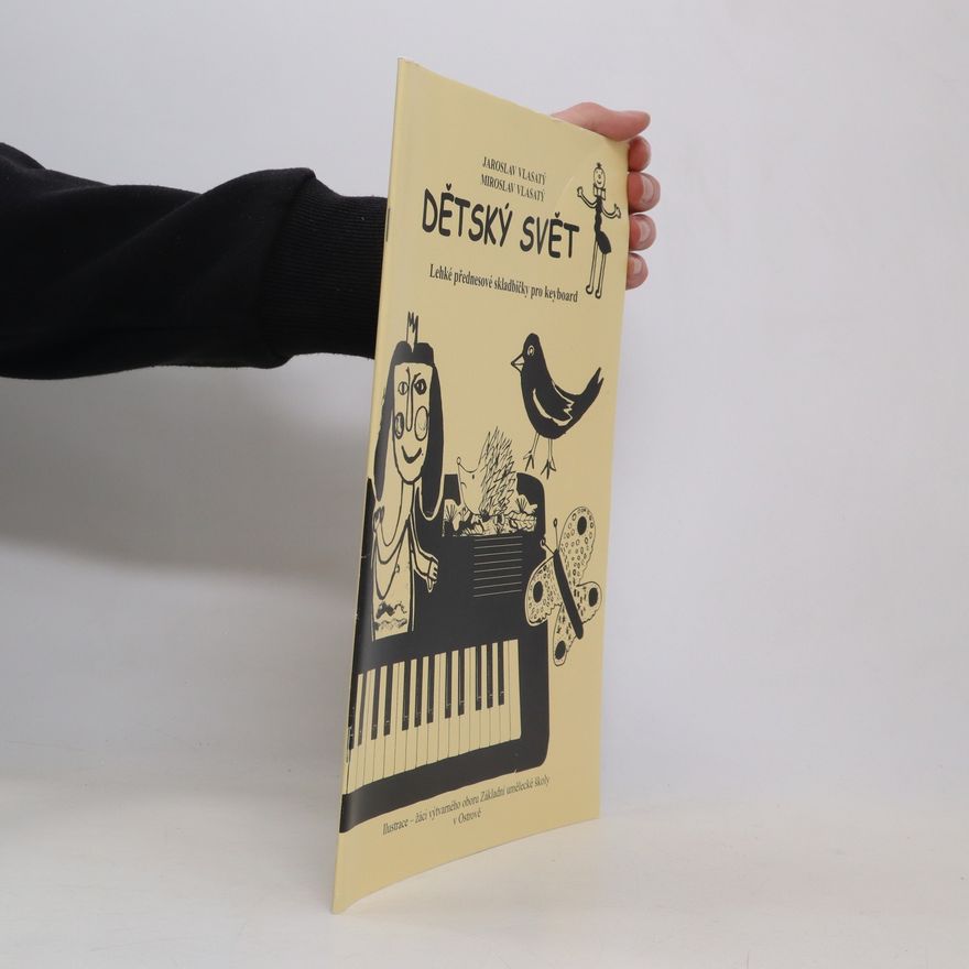 Miroslav Vlasatý Dětský svět. Lehké přednesové skladbičky pro keyboard