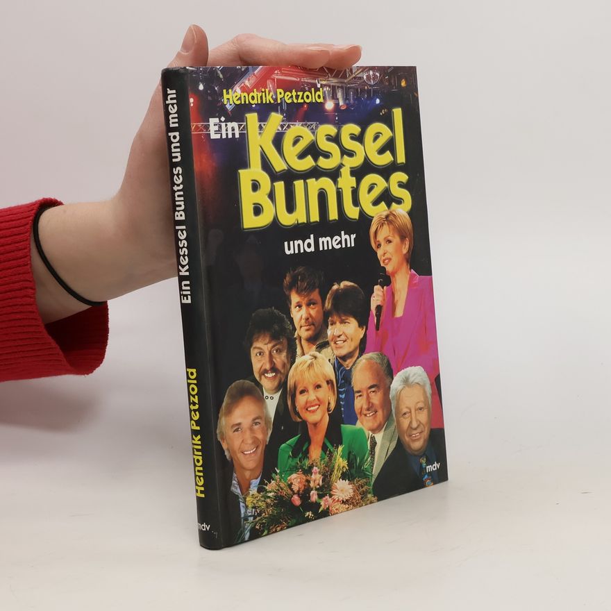 Hendrik Petzold Ein Kessel Buntes und mehr