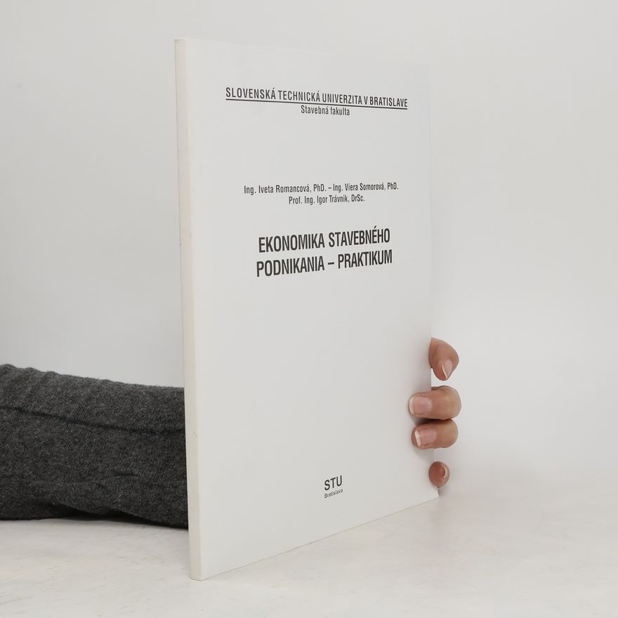 Iveta Romancová Ekonomika stavebného podnikania - praktikum