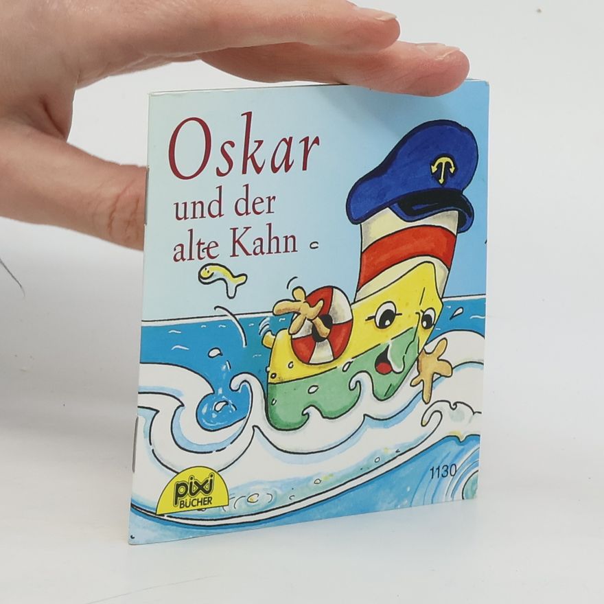 Autorenkollektiv Oskar und der alte Kahn