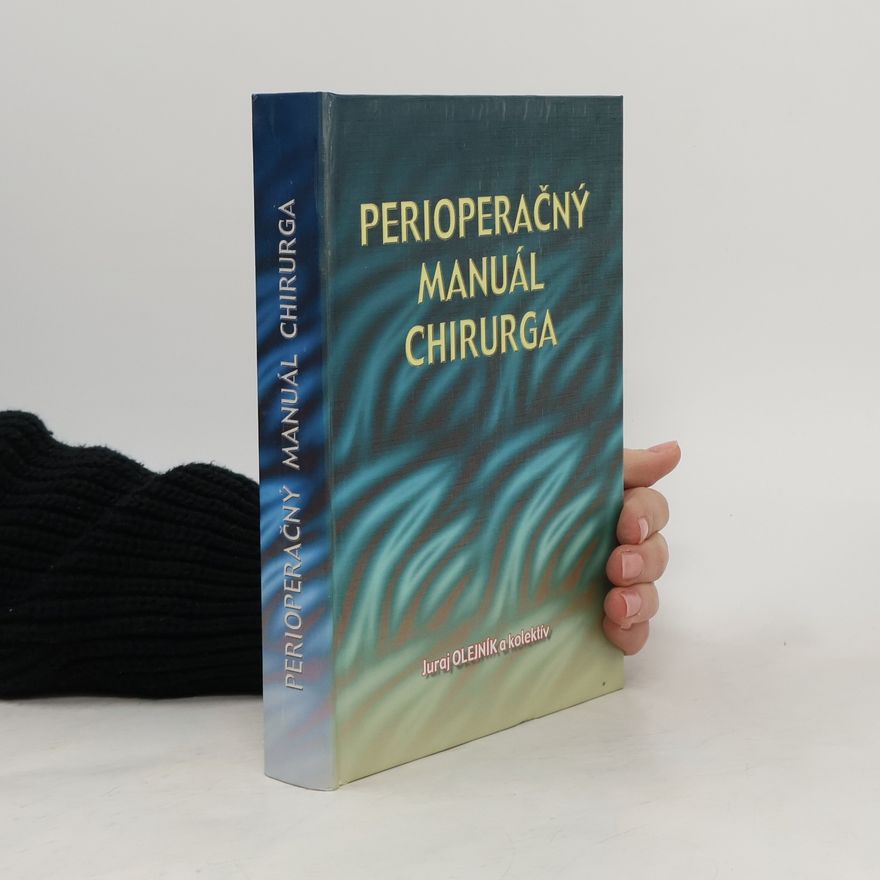 Juraj Olejník Perioperačný manuál chirurga