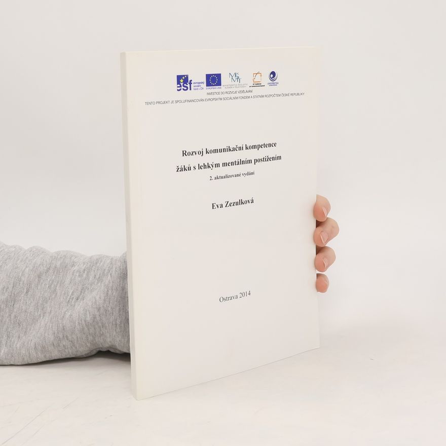 Eva Zezulková Rozvoj komunikační kompetence žáků s lehkým mentálním postižením