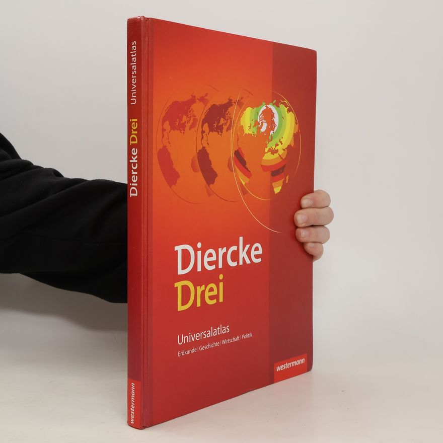 Autorenkollektiv Diercke Drei. Universalatlas + Heimatteil
