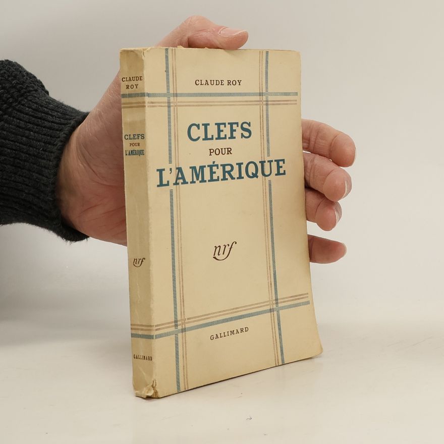 Claude Roy Clefs pour l'Amérique