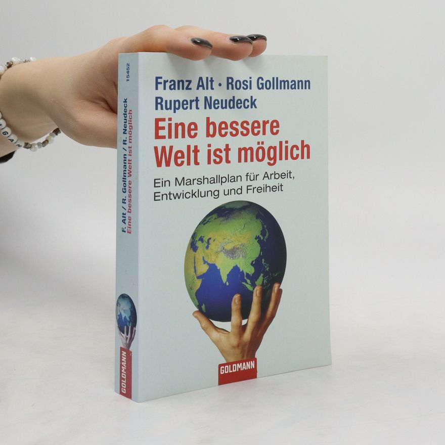 Franz Alt Eine bessere Welt ist möglich