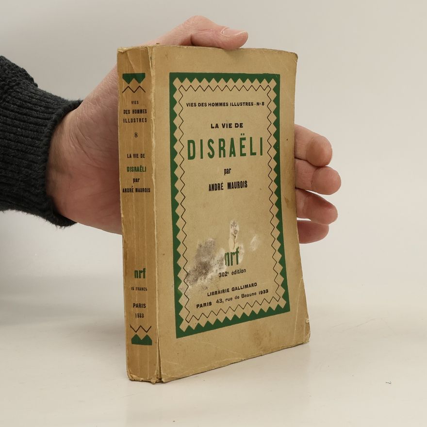 Andre Marois La vie de Disraëli