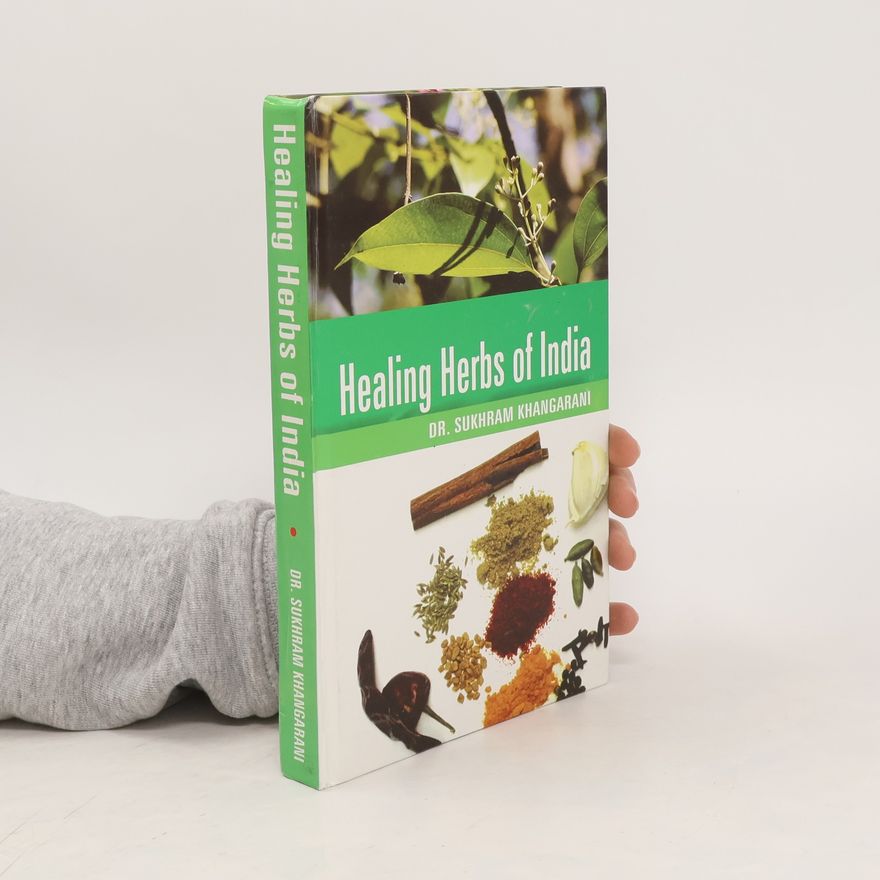 Sukhram Khangarani Healing Herbs of India