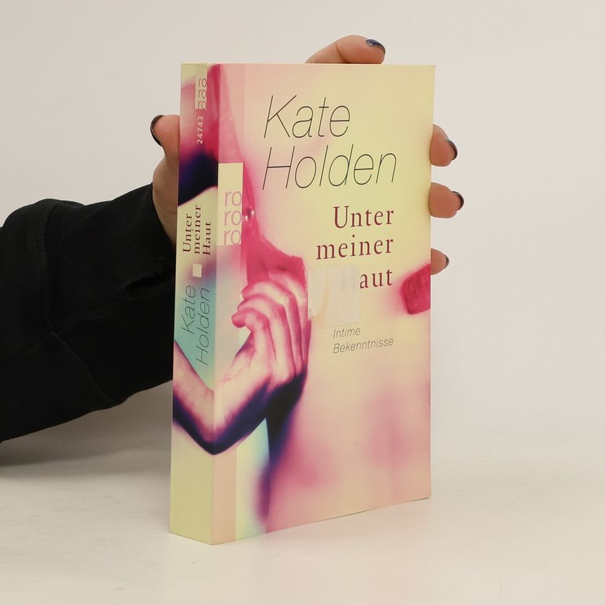Kate Holden Unter meiner Haut