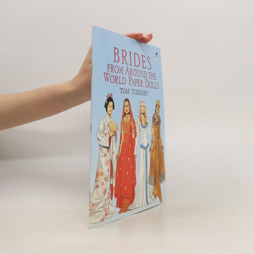 Tom Tierney Brides from Around the World. Paper Dolls