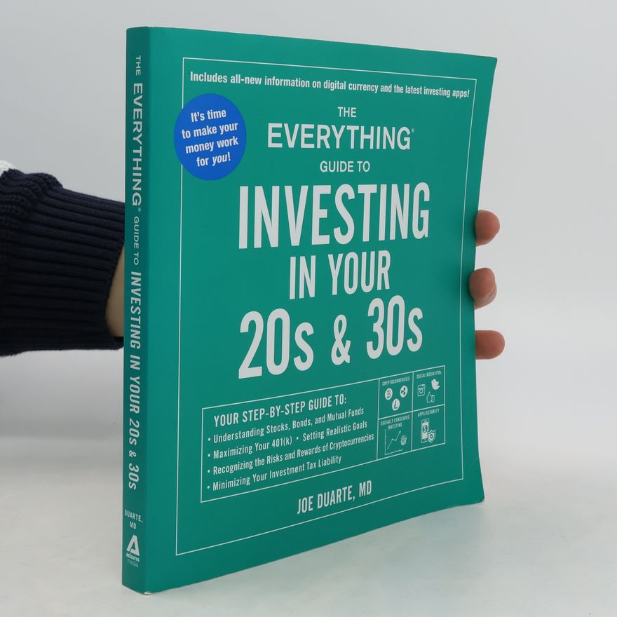 Joe Duarte The Everything Guide to Investing in Your 20s & 30s