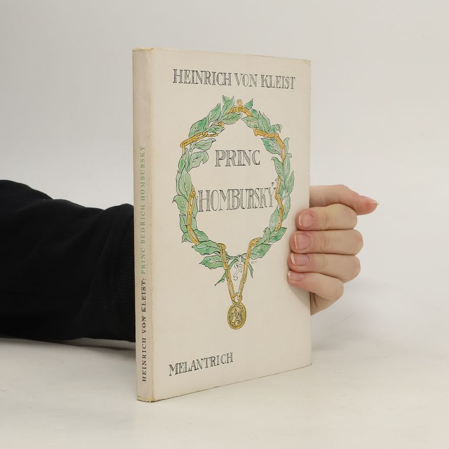 Heinrich von Kleist Princ Bedřich Homburský