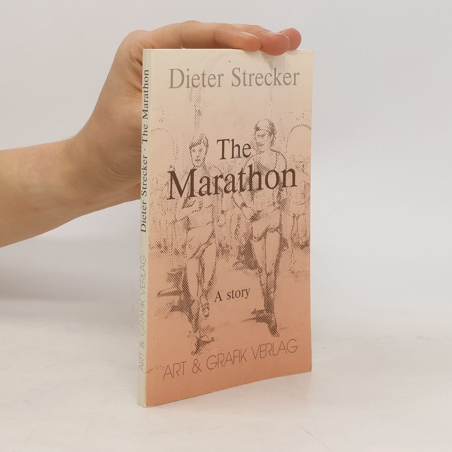 Dieter Strecker The Marathon
