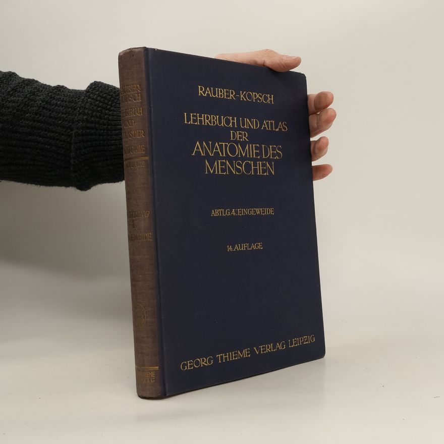 Friedrich Kopsch Lehrbuch und Atlas der Anatomie des Menschen 4