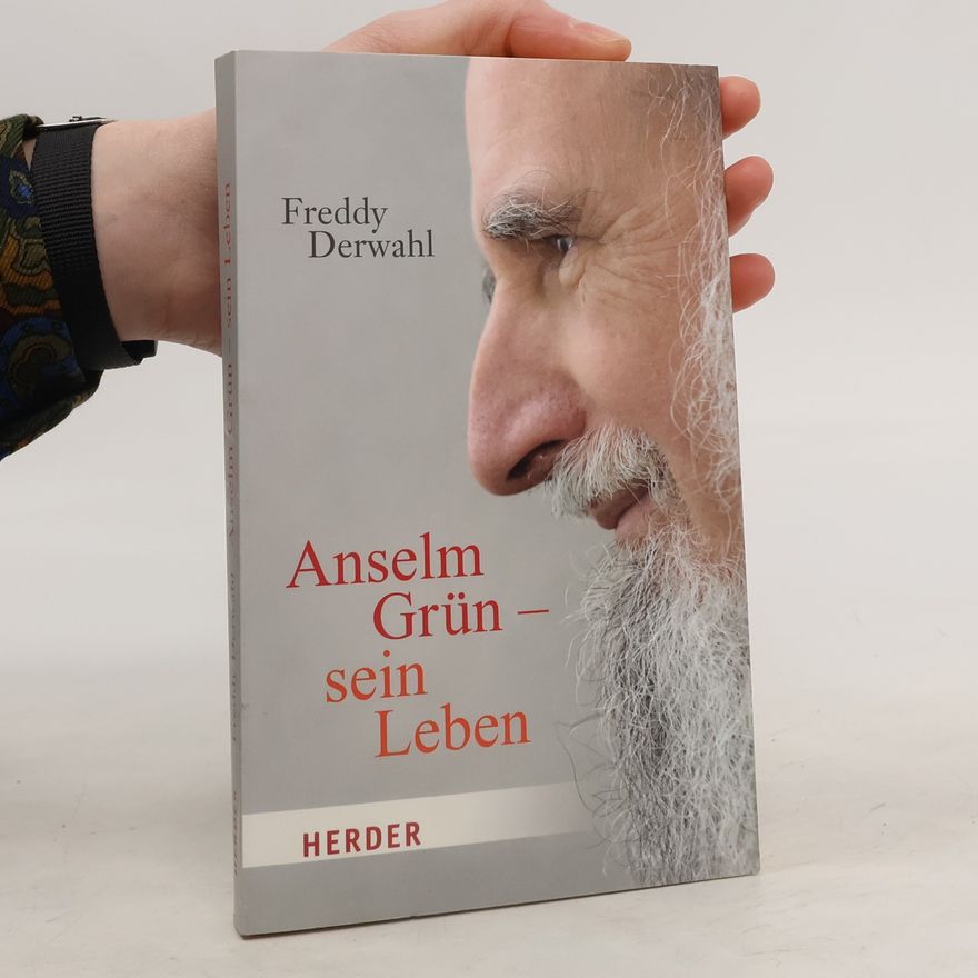 Freddy Derwahl Anselm Grün