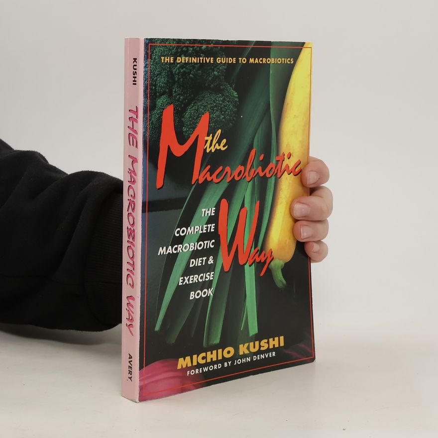 Michio Kushi The Macrobiotic Way