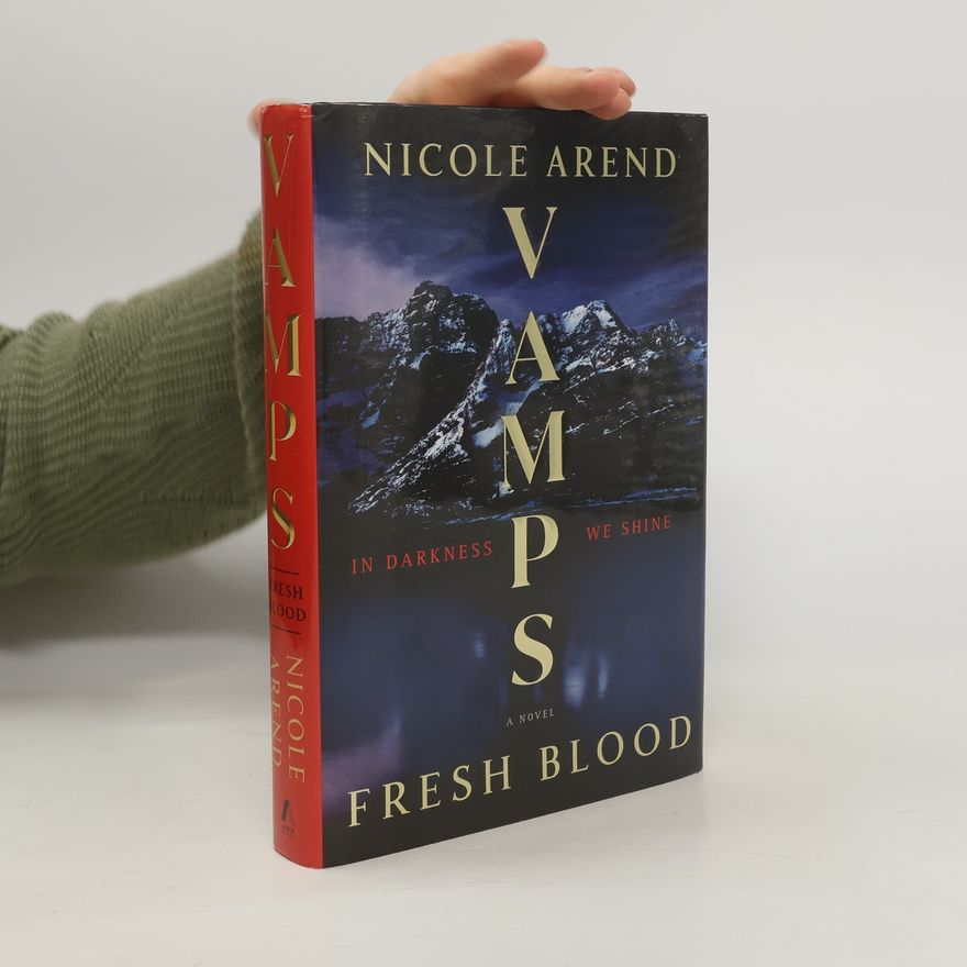 Nicole Arend VAMPS: Fresh Blood