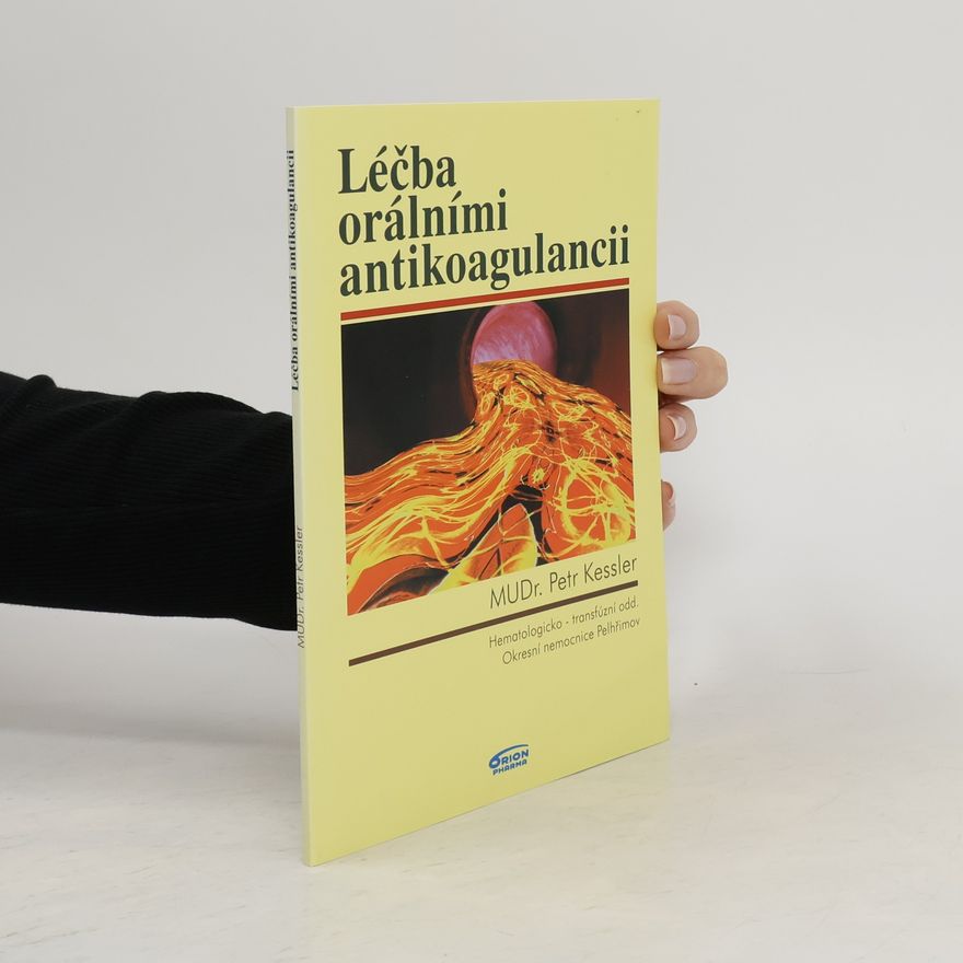 Petr Kessler Léčba orálními antikoagulancii
