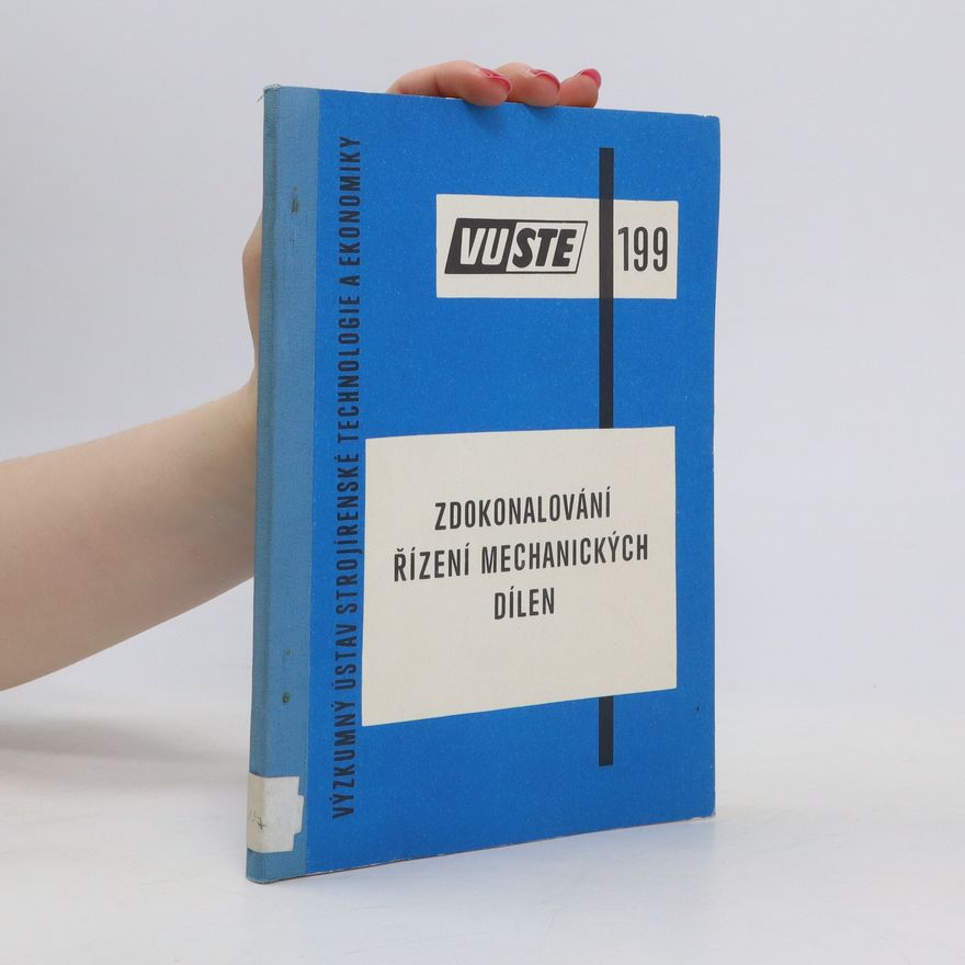 Jiří Fuller Zdokonalování řízení mechanických dílen